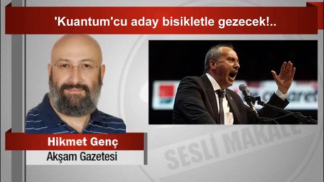 Hikmet Genç         ‘Kuantum’cu aday bisikletle gezecek смотреть онлайн