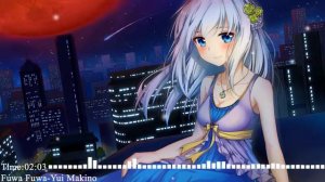 Nightcore–Fuwa Fuwa (Yui Makino)