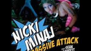 Nicki Minaj ft. Sean Garrett - Massive Attack