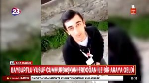 BAYBURTLU YUSUF CUMHURBAŞKANI ERDOĞAN İLE BİR ARAYA GELDİ