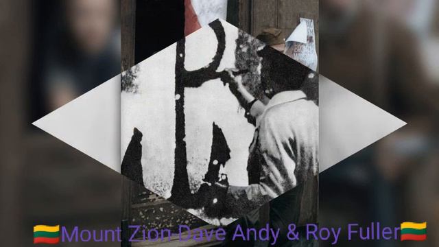 🇱🇹Mount Zion-Dave Andy & Roy Fuller🇱🇹 смотреть онлайн