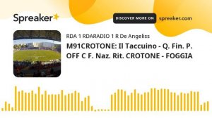 M91CROTONE: Il Taccuino - Q. Fin. P. OFF C F. Naz. Rit. CROTONE - FOGGIA