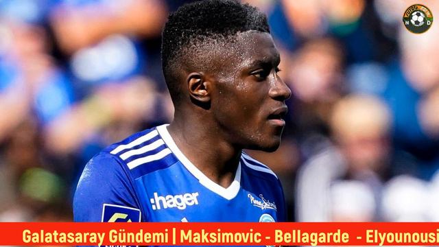 GALATASARAY TRANSFER HABERLERİ 🔥Maksimovic, Bellegarde, Elyounoussi #galatasaray