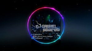 MEGA FUNK (DJ GABRIEL SOARES- CD G5 DO TONETTO O RETORNO)