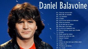 Daniel Balavoine Les Meilleures Chansons 💎 Daniel Balavoine Playlist