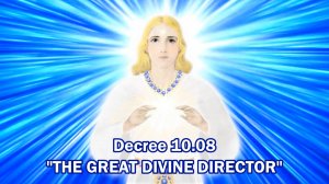 Decree 10.08 (x40) "THE GREAT DIVINE DIRECTOR"