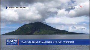 Status Gunung Ruang Naik Ke Level Waspada