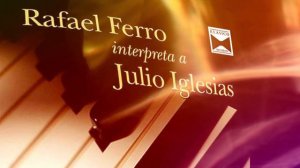 Cuidado amor Rafael Ferro interpreta a Julio Iglesias #melody #nostalgia