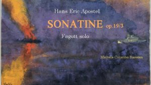 Hans Erich Apostel SONATINE op.19/3 per fagotto solo Michele Colombo Bassoon