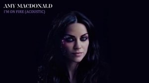 Amy Macdonald - I'm on Fire (Acoustic)