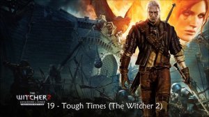 The Witcher 2 : Assassins of Kings - Tough Times