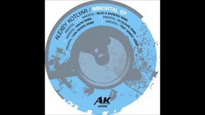 Alexey Kotlyar - Immortal (Bilro & Barbosa Remix) [AKR008]