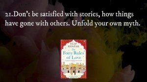 Inspirational quotes from the  40 Rules of Love by ELif Shafak