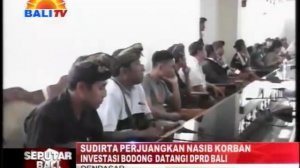 SUDIRTA PERJUANGKAN NASIB KORBAN INVESTASI BODONG  DATANGI DPRD BALI