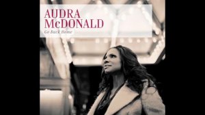 Audra McDonald - Some Days