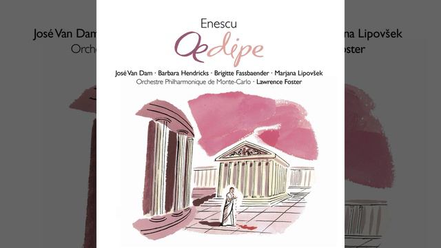 Oedipe - Tragédie Lyrique En 4 Actes Et 6 Tableaux Op.23 - Acte I Prologue : Roi Laïos Les...