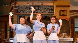 Waitress the Musical - Opening Up