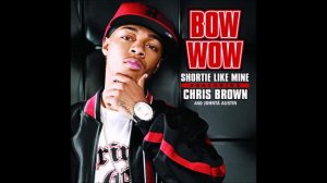 Bow Wow   Shortie Like Mine 2006 radio edit