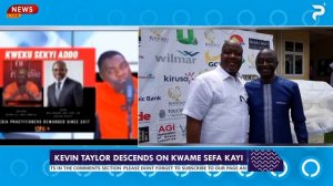 Kelvin Taylor angrily Descends on Kwame Sefa Kayi...