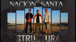 12- STRUCTURA - Ya Basta de Fingir - Santi G. & Levita - S.A.L. Nación Santa.