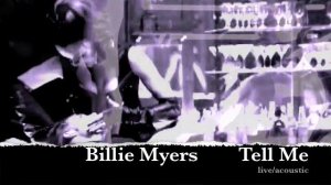 Billie Myers "Tell Me" Acoustic Version