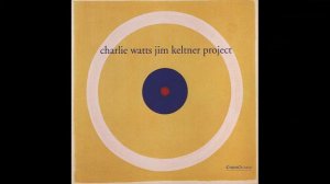 Charlie Watts Jim Keltner Project - Shelly Manne