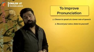 अच्छी तरह से उच्चारण करना सीखें | correct your pronunciation | Techsellance classes