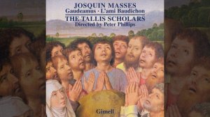 Josquin: Missa Gaudeamus - 13. Benedictus