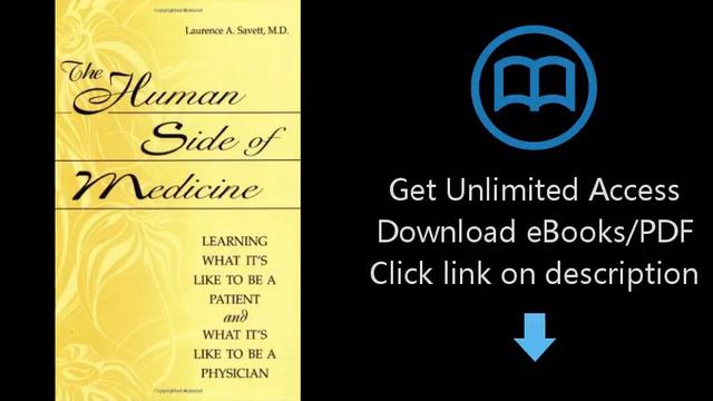 Download The Human Side of Medicine: Learning What It's Like to Be a Patient and What It's Like PD смотреть онлайн