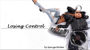 George Moller - Losing Control (DanceMix)