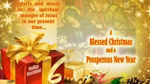 A BLESSED CHRISTMAS AND A PROSPEROUS NEW YEAR TO ALL!