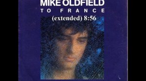 To France (extended) - Mike Oldfield