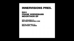 IV63 Frank Wiedemann - Moorthon I - Moorthon EP