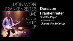 Donavon Frankenreiter "Call Me Papa" Live at the Belly Up