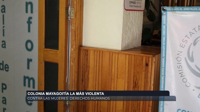 Colonia Mayagoitía La Más Violenta Contra Las Mujeres: Derechos Humanos