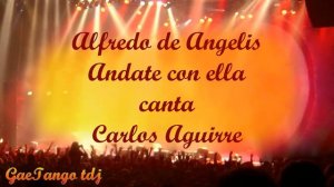 Tanda di tango Alfredo De Angelis Carlos Aguirre  1969 72