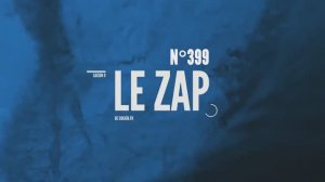 Le Zap de Cokaïn.fr n°399