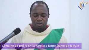 Semaine de Prière à la Paroisse Notre Dame de la Paix de Diamageune Jour 02