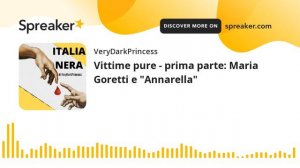 Vittime pure - prima parte: Maria Goretti e "Annarella"