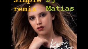 Karen Britos Falso Malo Dj Matias Simple Remix