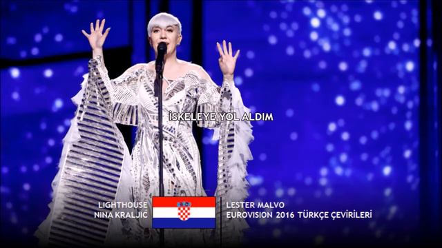 Eurovision 2016 Türkçe Çevirileri | Hırvatistan - Nina Kraljić - Lighthouse смотреть онлайн