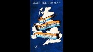 Fragment 'De roofkoning' Machiel Bosman