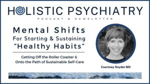 Mental Shifts For Sustaining Healthy Habits