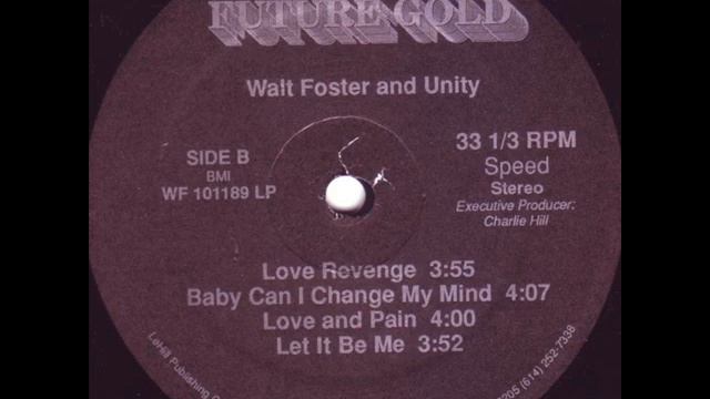 Walt Foster And Unity - Love Revenge смотреть онлайн