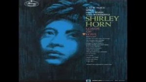 Shirley Horn  The Second Time Around