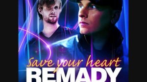 Remady Feat. Manu-L - Save Your Heart (Laurent Wolf Remix) (Winchester Radio Edit)