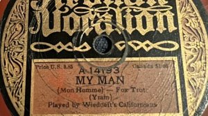 My Man - Rudy Wiedoeft’s Californians 1921