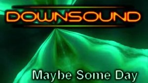 Downsound - Maybe Some Day (jazz fusion beat)