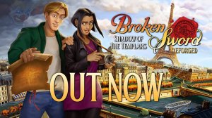 Broken Sword - Shadow of the Templars Reforged ｜ 4К Трейлер ремастера Сломанный меч Тень Тамплиеров