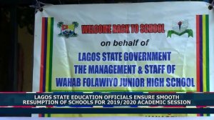 LAGOS STATE EDUCATION OFFICIALS ENSURE SMOOTH RESUMPTION OF SCHOOLS FOR 2019/2020 ACADEMIC SESSION